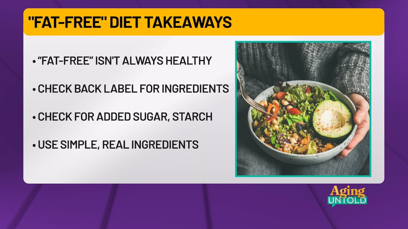 Here is what you should know about fat-free diets and food labels.
